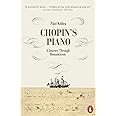 Chopin's Piano: A Journey through Romanticism