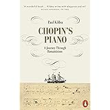 Chopin's Piano: A Journey through Romanticism