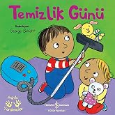 TEMİZLİK G&Uuml;N&Uuml; - MİNİK YARDIMCILAR 2. BASKI