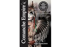 The Comanche Empire (The Lamar Series in Western History)