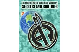 The Abbott Magic Collection Volume 4: Secrets And Routines