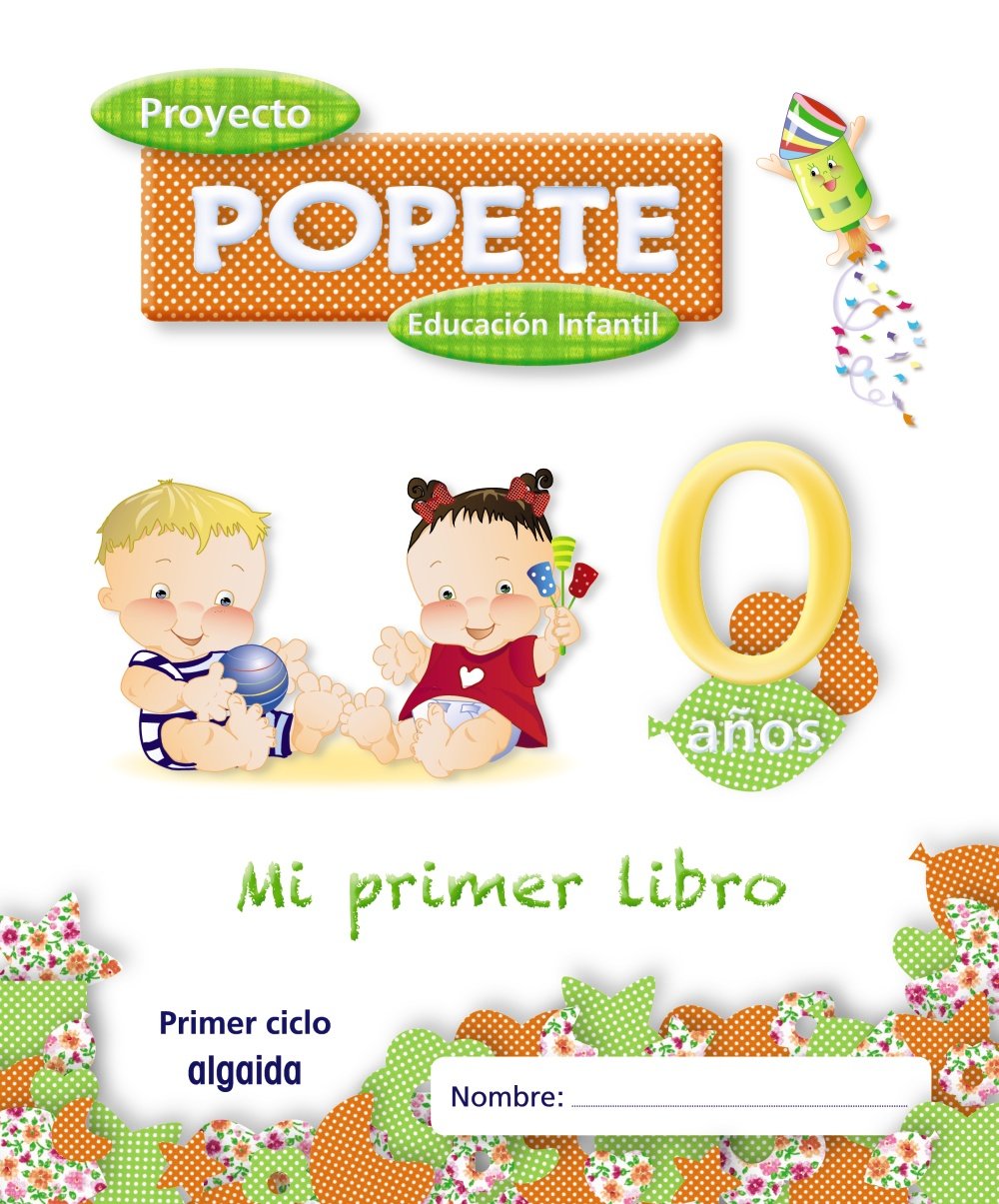 Proyecto Educación Infantil. Popete 0 años