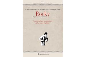 Rocky. Regia di John G. Avildsen. Analisi della sceneggiatura di Sylvester Stallone