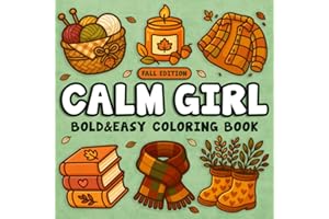 Bold and Easy Coloring Book Calm: Girl Coloring Book for Adults and Kids with Bold and Big Hygge Designs (Bold and Easy Girl Season Coloring Book)