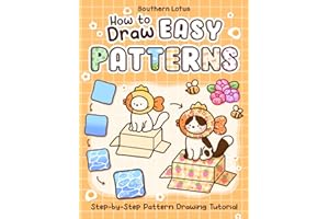 How to Draw Easy Patterns: Cute and Fun Step-by-Step Guide for Adults and Teens to Practice Coloring Creations and Relaxation
