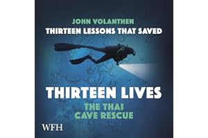Thirteen Lessons that Saved Thirteen Lives: Thai Cave Rescue