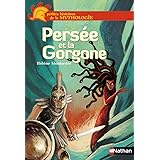 Persée et la Gorgone - Petites histoires de la Mythologie - Dès 9 ans