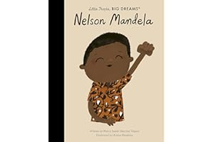 Nelson Mandela: 73 (Little People, BIG DREAMS)
