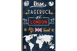Reisetagebuch LONDON: Reisetagebuch, um alle Ihre Erinnerungen aufzuschreiben / Notizbuch zum ausfüllen für Kinder und Erwachsene I Urlaubsbuch für ... für den Trip nach LONDON für jeden Reisenden