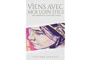 Viens avec moi loin d'ici: Une enquête du capitaine Thomas Sturm