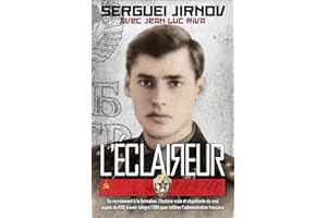L'éclaireur: Du recrutement à la formation, l'histoire vraie et stupéfiante du seul espion du KGB à avoir intégré l'ENA pour infiltrer l'administration française