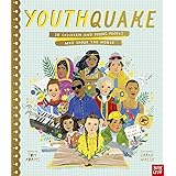 YouthQuake: 50 Children and Young People Who Shook the World