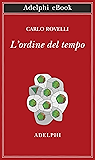 L'ordine del tempo (Opere di Carlo Rovelli Vol. 2)