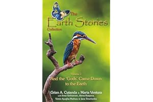 The Earth Stories Collection (Vol. 3): And the 'Gods' Came Down to the Earth