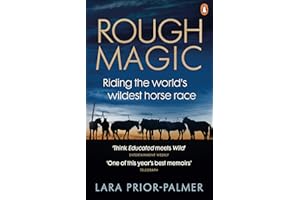 Rough Magic: Riding the world’s wildest horse race. A Richard and Judy Book Club pick
