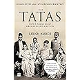 The Tatas: How a Family Built a Business and a Nation
