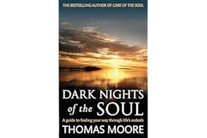 Dark Nights Of The Soul: A guide to finding your way through life's ordeals (Tom Thorne Novels)