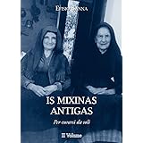 Is mixinas antigas. Per curarsi da soli. Testo italiano e sardo. Ediz. multilingue (Vol. 2)