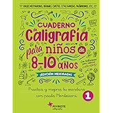 CALIGRAF&Iacute;A PARA NI&Ntilde;OS 8-10 A&Ntilde;OS: FRASES MOTIVADORAS, REFRANES, CHISTES, CITAS FAMOSAS, PAL&Iacute;NDROMOS, ETC. PRACTICA Y MEJORA TU