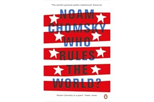 Who Rules the World?: Now with a new afterword on President Donald Trump