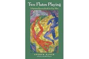 Two Flutes Playing: A Spiritual Journeybook for Gay Men