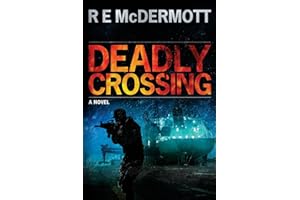 Deadly Crossing: A Tom Dugan Novel (The Tom Dugan Thrillers)