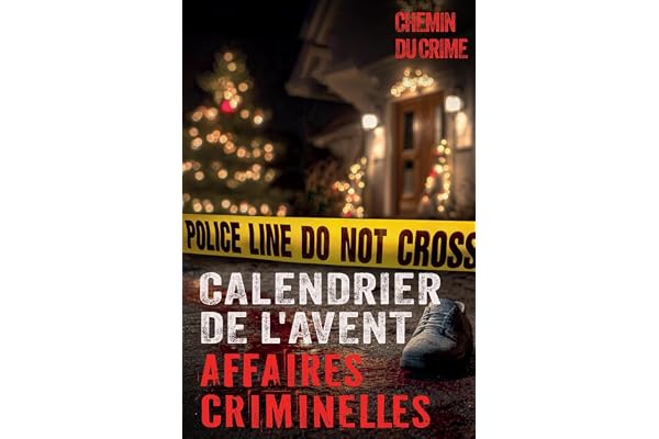 Calendrier de l'Avent: Affaires criminelles: 24 histoires vraies: tueurs en serie, affaires non résolues et plus encore - Avec des fichiers audio, des ... sur le enquête criminelle et la criminologie
