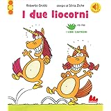 I due liocorni. Ediz. a colori