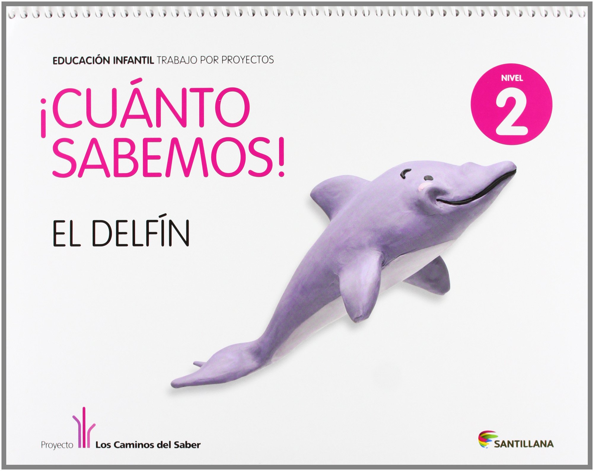 Cuanto Sabemos el Delfin Educ Infantil 4 Años Trabajo Por Proyectos los Caminos Del Saber Santillana