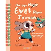 Her Şeye Evet Diyen Tavşan