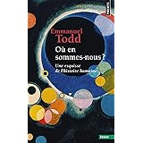 Où en sommes-nous ?: Une esquisse de l'histoire humaine