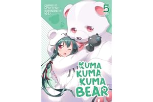 Kuma Kuma Kuma Bear (Light Novel) Vol. 5 (Kuma Kuma Kuma Bear (Light Novel), 5)