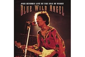 Blue Wild Angel: Jimi Hendrix Live At The Isle Of Wight