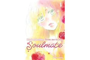 Kimi ni Todoke: From Me to You: Soulmate, Vol. 1