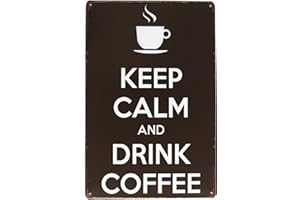Hioni Keep Calm And Drink Coffee, Cartello in Metallo Pannello poster Piastra Metallica Slogan Art Décor Vintage PR Bar Caffè Pub