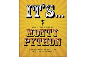 It's... The Little Guide to Monty Python: ...And Now For Something Completely Different (Little Books of Film & TV, 14)