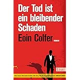 Der Tod ist ein bleibender Schaden: Roman (Ein Dan-McEvoy-Krimi, Band 1)