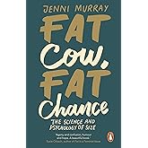 Fat Cow, Fat Chance: The science and psychology of size