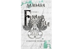 Funambule: Cycle 1 - Samsãra