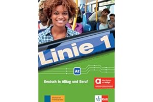 Linie 1 A2 - Hybride Ausgabe allango: Deutsch in Alltag und Beruf. Kurs- und Übungsbuch mit Audios und Videos inklusive Lizenzschlüssel allango (24 Monate) (Linie 1: Deutsch in Alltag und Beruf)