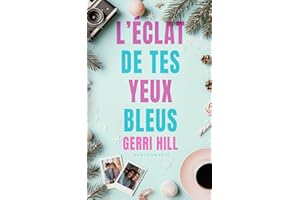 L’éclat de tes yeux bleus (Livre lesbien, roman lesbien) - Romance de Noël Slow burn