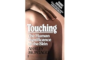Touching: The Human Significance of the Skin