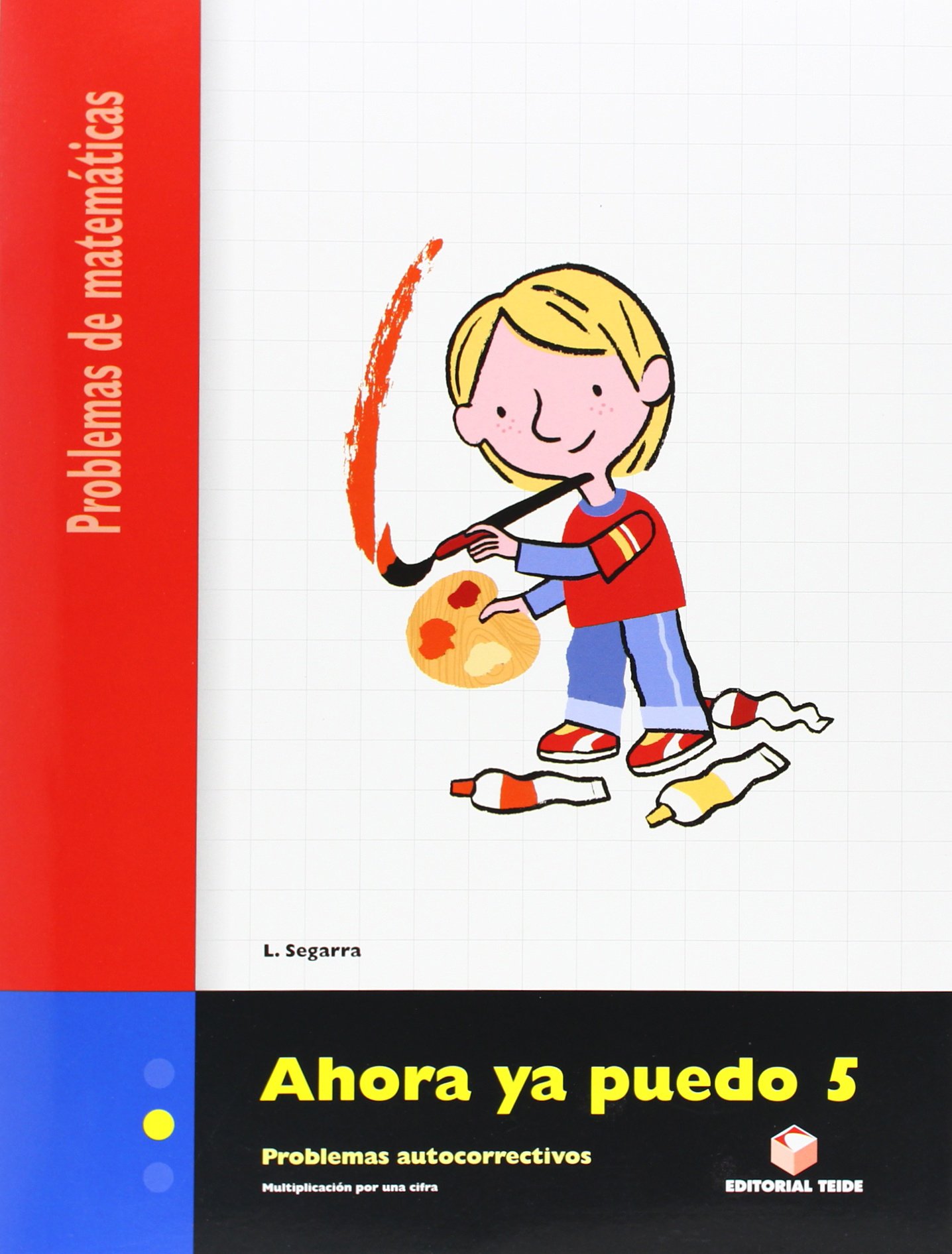 Ahora Ya Puedo 5. Problemas de Matemáticas