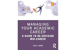 Managing Your Academic Career: A Guide to Re-Envision Mid-Career