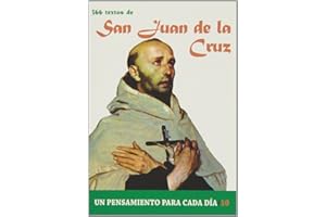 366 Textos de San Juan de la Cruz: Un pensamiento para cada día