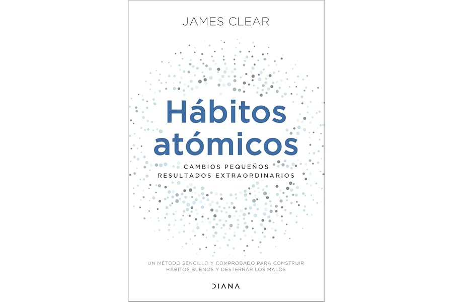 Hábitos atómicos: Cambios pequeños, resultados extraordinarios (Autoconocimiento)