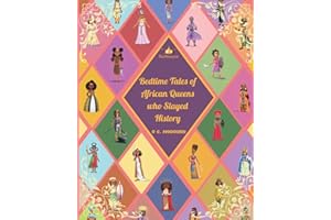 Bedtime Tales of African Queens Who Slayed History