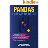 Aprende Pandas y an&aacute;lisis de datos en un fin de semana (Aprende Python n&ordm; 6)