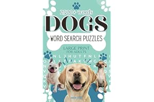 Dogs Word Search Puzzles for Adults Large Print: Find 2500+ Pet Lover Words | 105 Animal Breed Themed Activity Book for Teens and Seniors