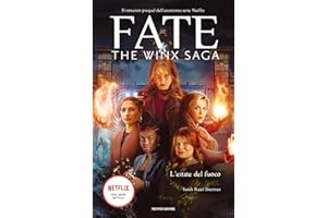 L'estate del fuoco. Fate. The Winx saga: Vol. 2